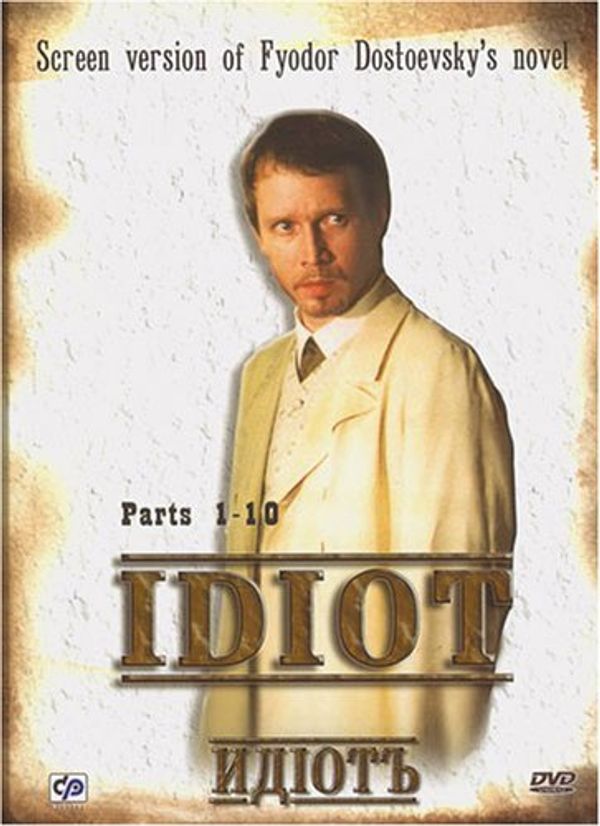 Cover Art for 0757402492963, Idiot [4 DVD] Screen Version of Fyodor Dostoevsky`s Novel by Vladimir Bortko by Unknown
