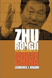 Cover Art for 9780470820636, Zhu Rongji and the Transformation of Modern China by Laurence J. Brahm