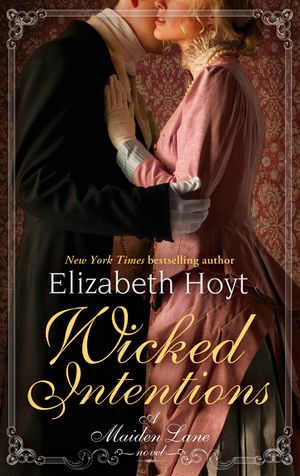 Cover Art for 9780749954550, Wicked Intentions: Number 1 in series by Elizabeth Hoyt