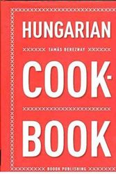 Cover Art for 9789638938237, Hungarian Cookbook by Tamas Bereznay