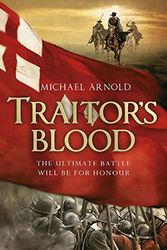 Cover Art for 9781848544024, Traitor's Blood:The Stryker Chronicles Book 1:+++++FOR THE DISCERNING COLLECTOR, A BEAUTIFUL AND VERY SCARCE UK SIGNED,DATED AND WITH A WRITTEN QUOTE FROM THE BOOK(LINED) UNCORRECTED PROOF, A FANTASTIC ALL ACTION AND HISTORICAL AUTHENTIC DEBUT AND THE FIR by Michael Arnold
