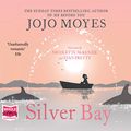 Cover Art for B077XL7DL9, Silver Bay by Jojo Moyes