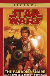 Cover Art for 9780553574159, Han Solo Tril#1: Paradise Sna by A. C. Crispin