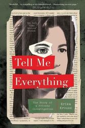 Cover Art for 9781250826466, Tell Me Everything by Erika Krouse