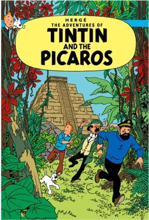 Cover Art for B0169MEHR4, Tintin and the Picaros (The Adventures of Tintin) (Adventures of Tintin (Hardcover)) by Herge(2003-06-20) by Herge