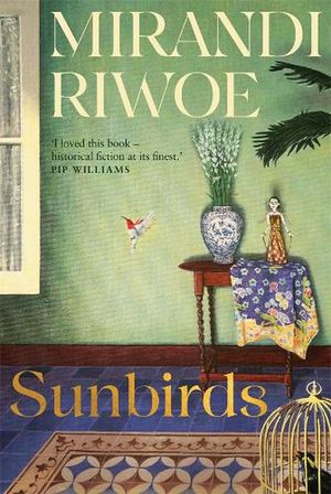 Cover Art for 9780702265860, Sunbirds by Mirandi Riwoe