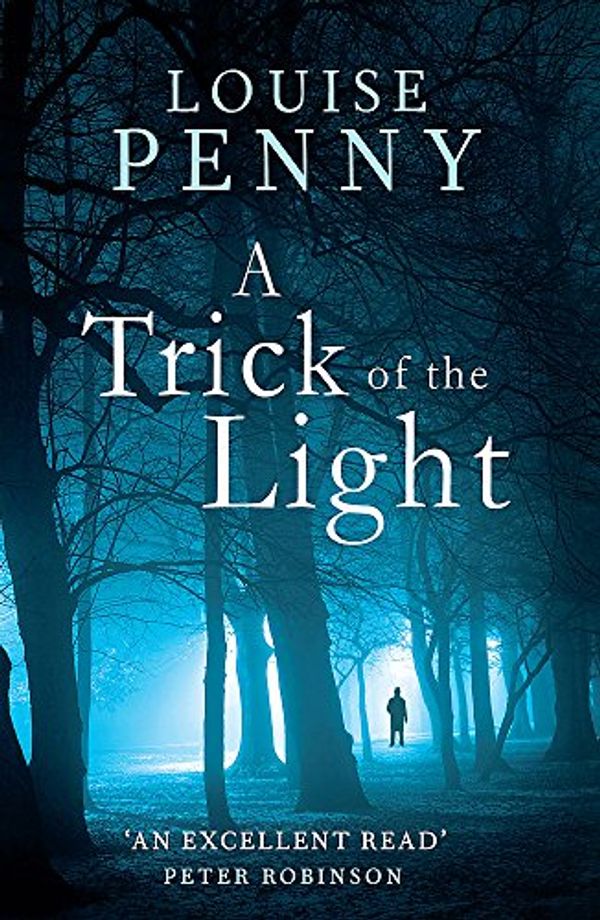 Cover Art for 9781847444264, A Trick of the Light by Louise Penny