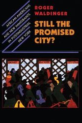 Cover Art for 9780674000728, Still the Promised City?: African-Americans and New Immigrants in Postindustrial New York by Roger D. Waldinger