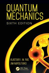 Cover Art for 9781482299182, Quantum Mechanics, Sixth Edition by Alastair I. M. Rae, Jim Napolitano
