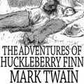 Cover Art for 1230000102971, The Adventures of Huckleberry Finn by Mark Twain