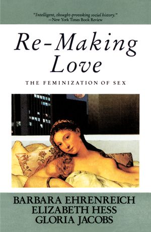 Cover Art for 9780385184991, Remaking Love by Barbara Ehrenreich