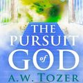 Cover Art for 9781441419712, The Pursuit of God by A. W. Tozer