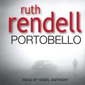 Cover Art for 9781846571923, Portobello by Ruth Rendell