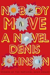 Cover Art for 9780374222901, Nobody Move by Denis Johnson
