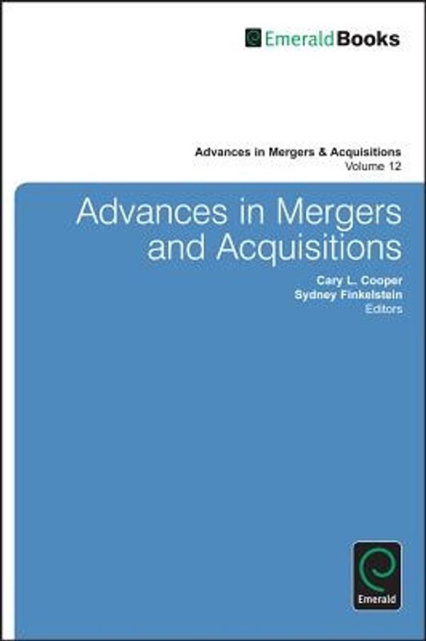 Cover Art for 9781781908365, Advances in Mergers and Acquisitions by Sydney Finkelstein
