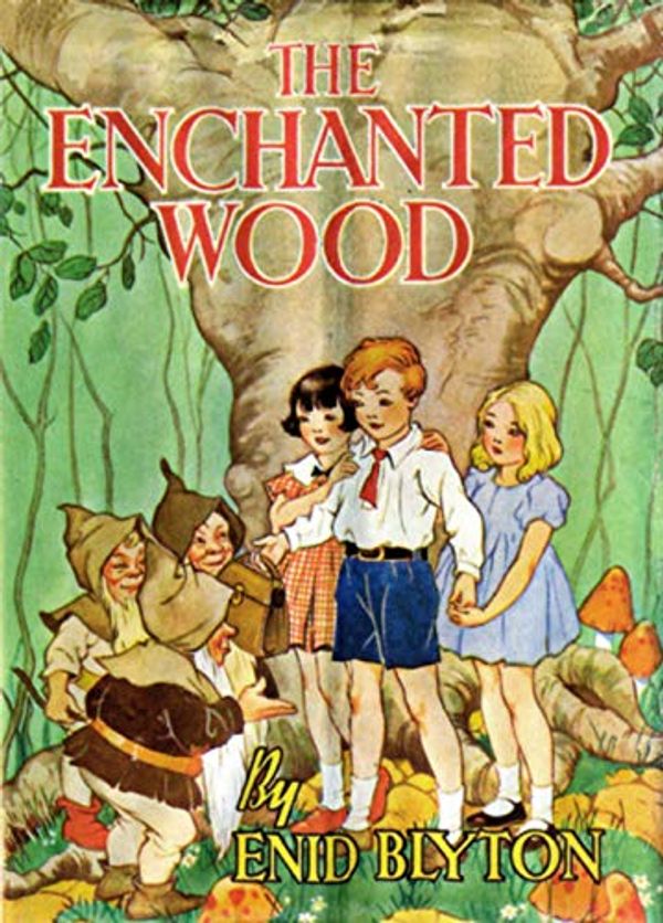 Cover Art for B087ZWMGN6, The Enchanted Wood (Faraway Tree #1) by Blyton Enid