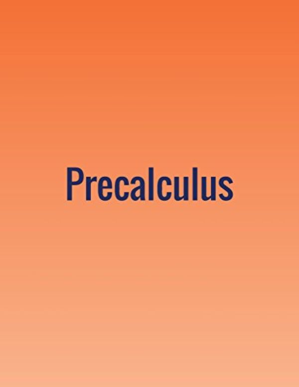 Cover Art for 9781680920406, Precalculus by Abramson, Jay