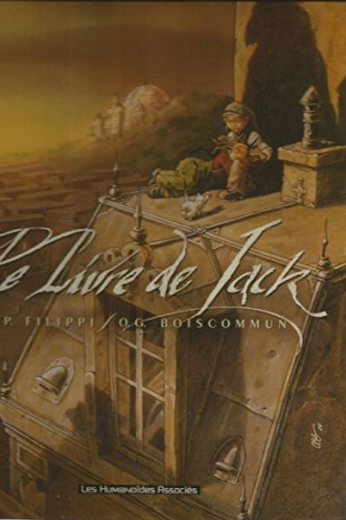 Cover Art for 9782731614176, le livre de jack by Olivier-G Boiscommun; Denis-Pierre Filippi