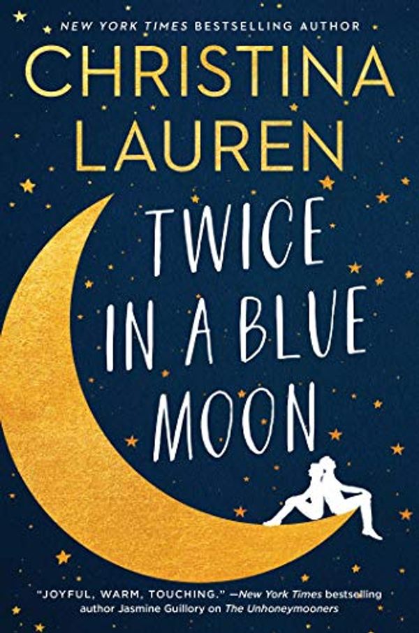 Cover Art for 9781982135706, Twice in a Blue Moon by Christina Lauren