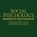 Cover Art for 9781572309180, Social Psychology: Handbook of Basic Principles by 