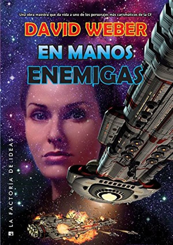 Cover Art for 9788490180983, En manos enemigas / In Enemy Hands by David Weber
