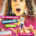 Cover Art for 9780590674348, Incredible Shrinking Kids! (Weird Zone) by Tony Abbott