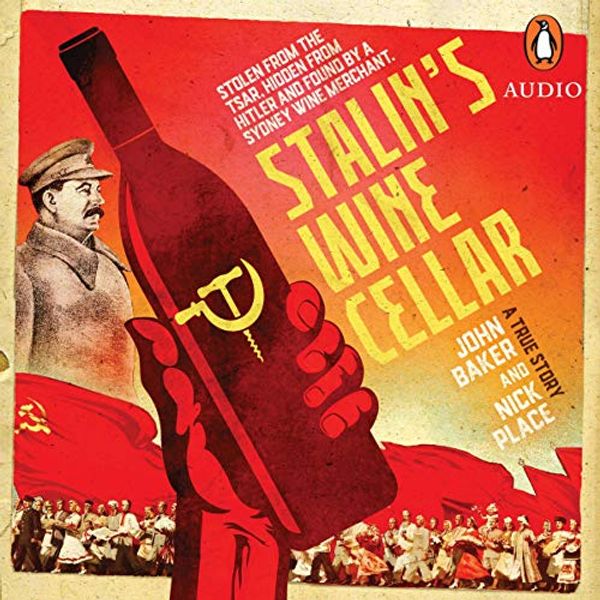 Cover Art for B089YYLPQN, Stalin's Wine Cellar by John Baker, Nick Place