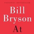 Cover Art for B003F3FJGY, At Home: A Short History of Private Life by Bill Bryson
