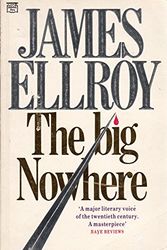 Cover Art for 9780712634458, The Big Nowhere by James Ellroy
