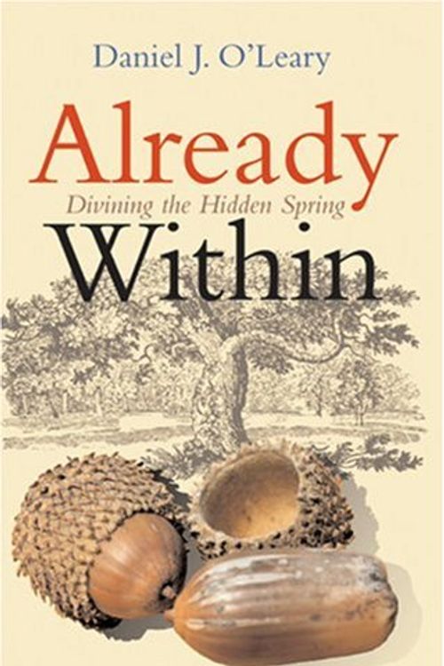 Cover Art for 9781856075756, Already within by Donal O'Leary