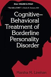 Cover Art for B013IO3V1Y, Cognitive-Behavioral Treatment of Borderline Personality Disorder (Diagnosis & Treatment of Mental Disorders) by Marsha M. Linehan (28-Jun-1993) Hardcover by Marsha Linehan
