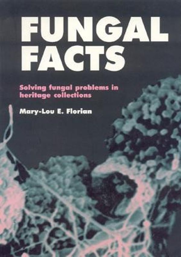 Cover Art for 9781873132630, Fungal Facts by Mary-Lou E. Florian