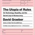 Cover Art for 9781612195537, The Utopia of Rules by David Graeber