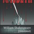 Cover Art for 9781973171249, Macbeth by William Shakespeare: (Annotated) by William Shakespeare