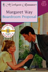 Cover Art for 9780373035403, Boardroom Proposal  (Marrying The Boss) by Way