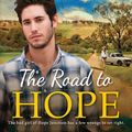 Cover Art for 9781743692134, The Road To Hope by Rachael Johns