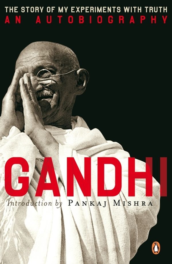 Cover Art for 9780141032733, The Story of My Experiments with Truth: An Autobiography by M.k Gandhi