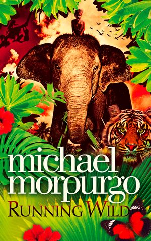 Cover Art for 9780007380664, Running Wild by Michael Morpurgo