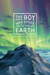 Cover Art for 9780980012330, The Boy Who Spoke to the Earth by Chris Burkard (2015-08-02) by Chris Burkard