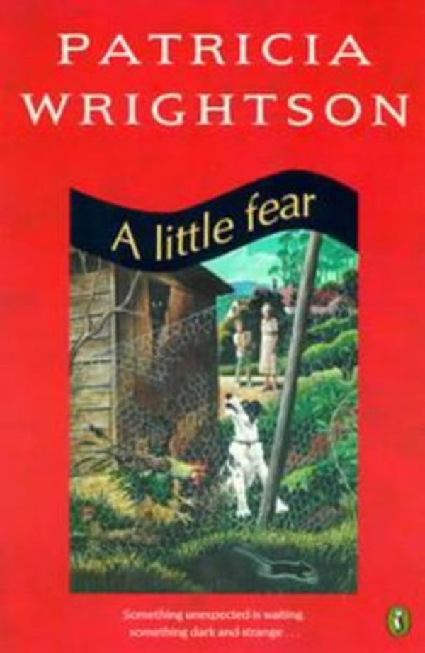 Cover Art for 9780140363869, A Little Fear by Patricia Wrightson