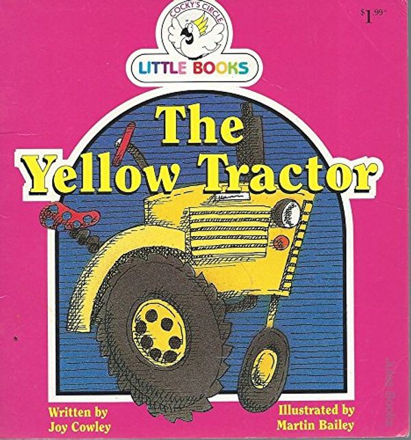 Cover Art for 9780864113955, The Yellow Tractor by Joy Cowley