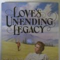 Cover Art for 9780816151615, Love's Unending Legacy (Love Comes Softly Series #5) by Janette Oke