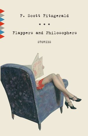 Cover Art for 9780307474520, Flappers and Philosophers by F Scott Fitzgerald