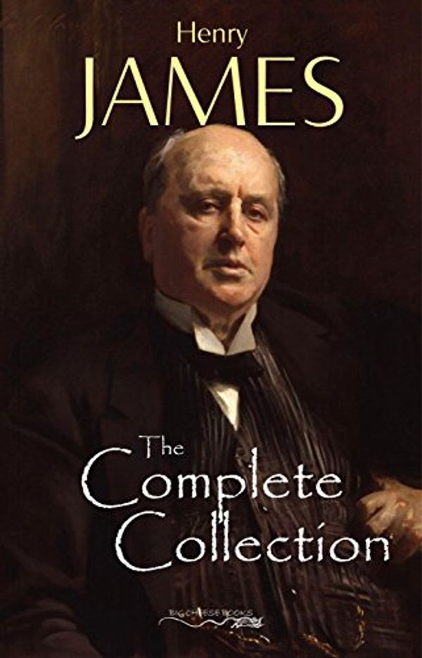 Cover Art for B076X6D544, Henry James: The Complete Collection by Henry James