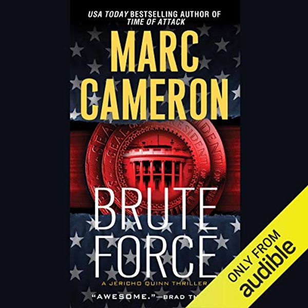 Cover Art for B01728H5QO, Brute Force: Jericho Quinn Thriller, Book 6 by Marc Cameron