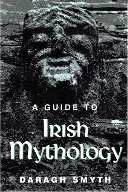 Cover Art for 9780716526124, Guide to Irish Mythology by Daragh Smyth