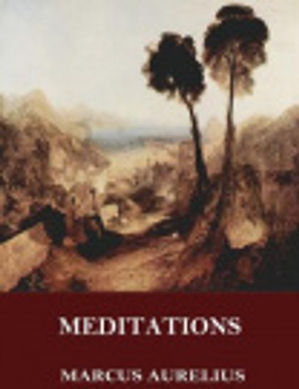 Cover Art for 9781542504768, Meditations by Marcus Aurelius, George Long
