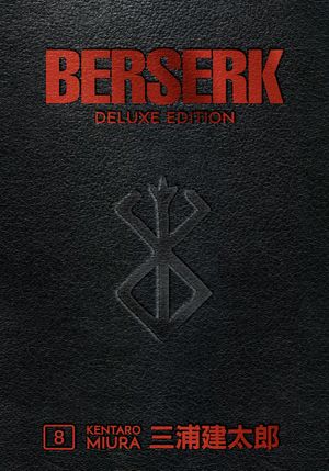 Cover Art for 9781506717913, Berserk Deluxe Volume 8 by Kentaro Miura
