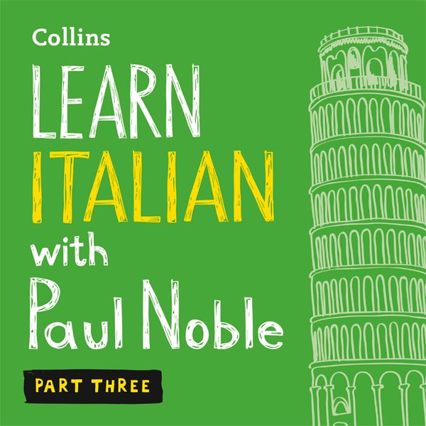 Cover Art for B004TN7S9K, Collins Italian with Paul Noble: Learn Italian the Natural Way, Part 3 by Unknown