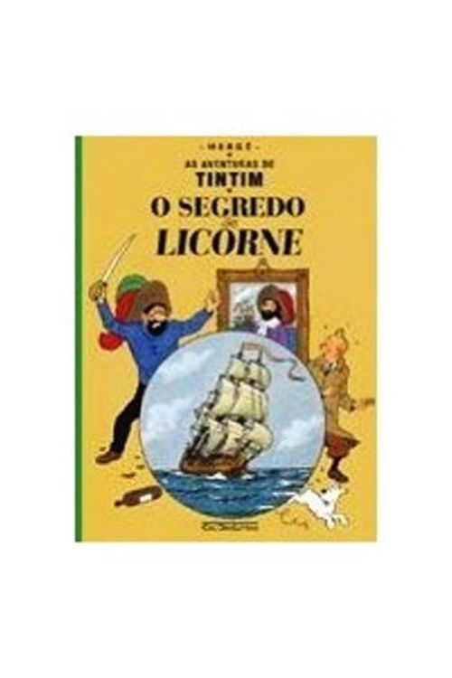 Cover Art for 9780320081187, Tintim - O Segredo do Licorne / Portuguese edition of The Secret of the Unicorn by Herge